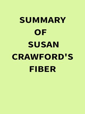 cover image of Summary of Susan Crawford's Fiber